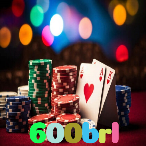 600brl：Jogue poker, aposte no futebol e ganhe em grandes jogos de cassino!